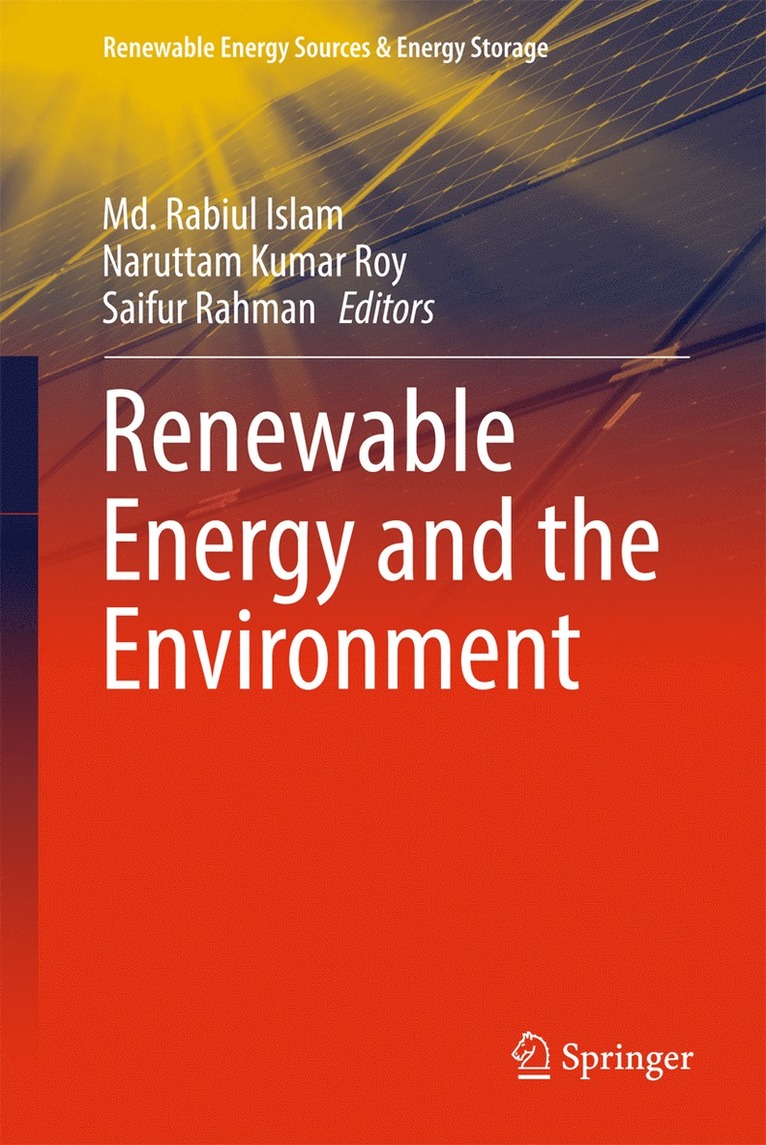 Md. Rabiul Islam, Naruttam Kumar Roy, Saifur Rahman, MD Rabiul Islam - Renewable Energy and the Environment, Inbunden