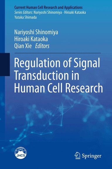 Nariyoshi Shinomiya, Hiroaki Kataoka, Qian Xie - Regulation of Signal Transduction in Human Cell Research, Inbunden