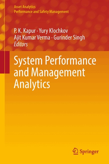 P. K. Kapur, Yury Klochkov, Ajit Kumar Verma, Gurinder Singh - System Performance and Management Analytics, Inbunden