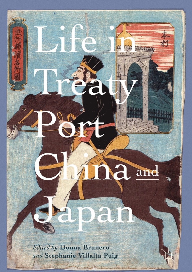 Life in Treaty Port China and Japan 1