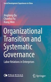bokomslag Organizational Transition and Systematic Governance