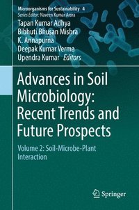 bokomslag Advances in Soil Microbiology: Recent Trends and Future Prospects