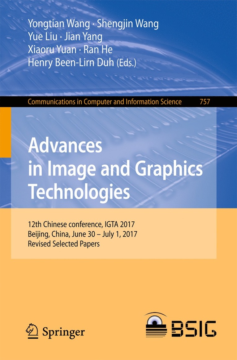 Yongtian Wang, Shengjin Wang, Yue Liu, Jian Yang, Xiaoru Yuan, Ran He, Henry Been-Lirn Duh - Advances in Image and Graphics Technologies, Häftad