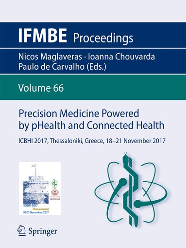 Nicos Maglaveras, Ioanna Chouvarda, Paulo de Carvalho - Precision Medicine Powered by pHealth and Connected Health, Häftad