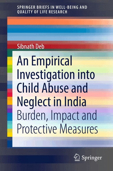 Sibnath Deb - Empirical Investigation into Child Abuse and Neglect in India, Häftad