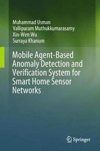 bokomslag Mobile Agent-Based Anomaly Detection and Verification System for Smart Home Sensor Networks