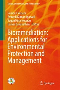 bokomslag Bioremediation: Applications for Environmental Protection and Management