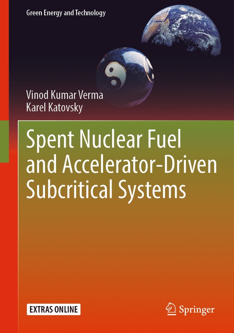 Vinod Kumar Verma, Karel Katovsky - Spent Nuclear Fuel and Accelerator-Driven Subcritical Systems, Inbunden