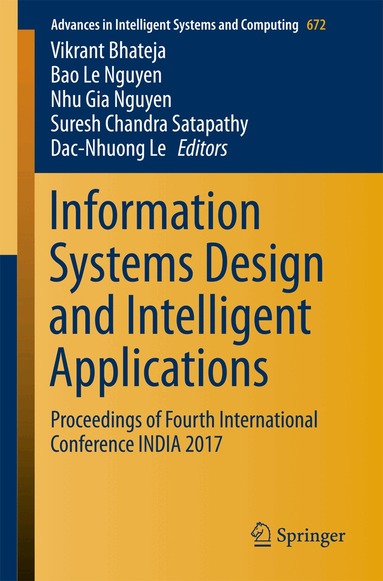 Vikrant Bhateja, Bao Le Nguyen, Nhu Gia Nguyen, Suresh Chandra Satapathy, Dac-Nhuong Le - Information Systems Design and Intelligent Applications, Häftad
