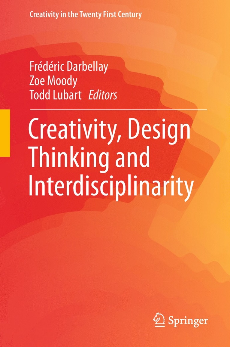 Creativity, Design Thinking and Interdisciplinarity 1