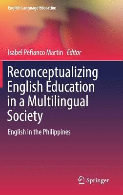bokomslag Reconceptualizing English Education in a Multilingual Society