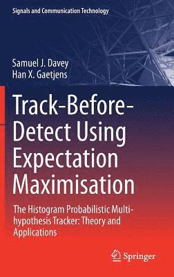 Track-Before-Detect Using Expectation Maximisation 1