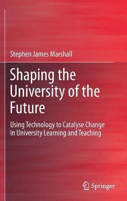 Shaping the University of the Future 1