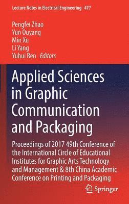 Applied Sciences in Graphic Communication and Packaging 1