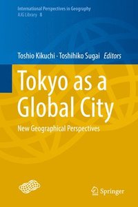 bokomslag Tokyo as a Global City