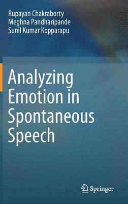 Analyzing Emotion in Spontaneous Speech 1