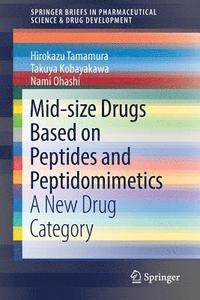 bokomslag Mid-size Drugs Based on Peptides and Peptidomimetics