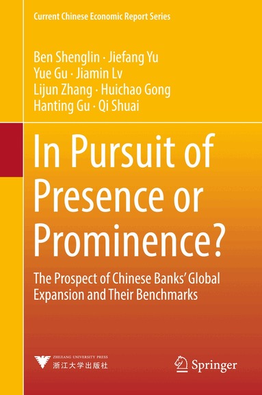 Shenglin Ben, Jiefang Yu, Yue Gu, Jiamin Lv, Lijun Zhang, Huichao Gong, Hanting Gu, Qi Shuai - In Pursuit of Presence or Prominence?, Inbunden