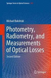 bokomslag Photometry, Radiometry, and Measurements of Optical Losses