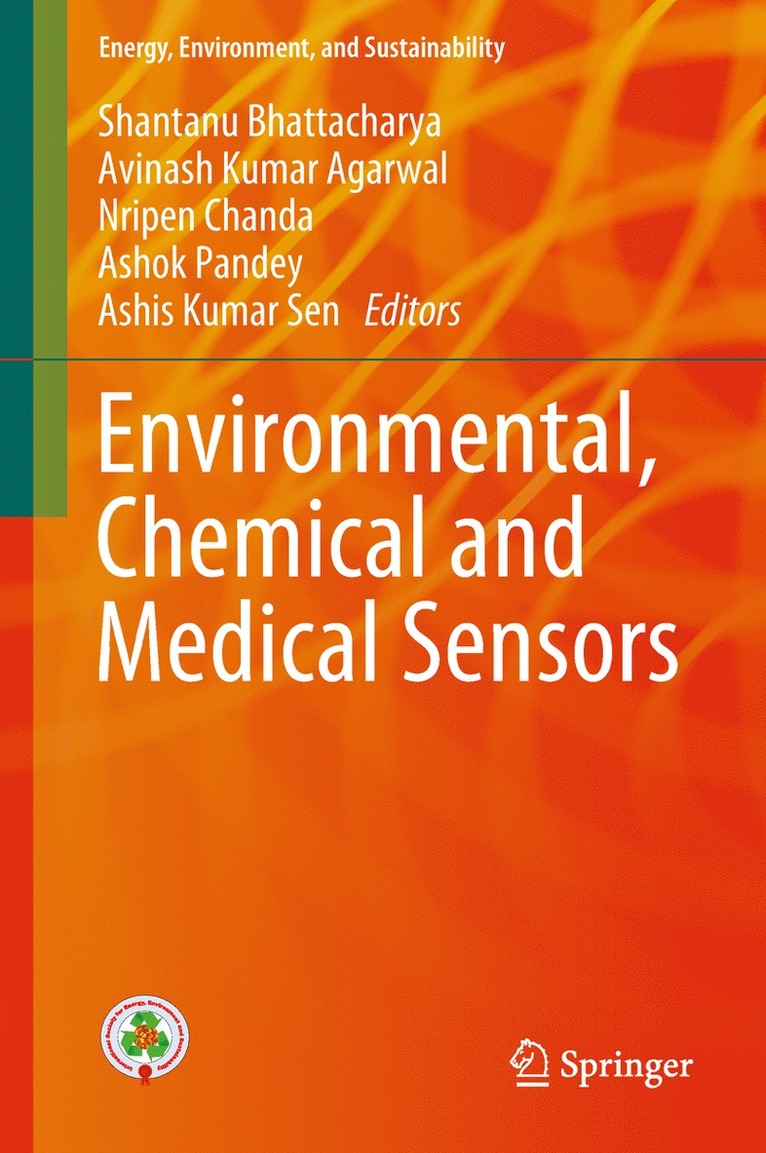 Shantanu Bhattacharya, Avinash Kumar Agarwal, Nripen Chanda, Ashok Pandey, Ashis Kumar Sen - Environmental, Chemical and Medical Sensors, Inbunden