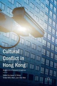 bokomslag Cultural Conflict in Hong Kong