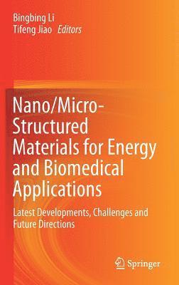 Nano/Micro-Structured Materials for Energy and Biomedical Applications 1