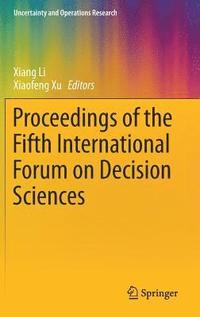 bokomslag Proceedings of the Fifth International Forum on Decision Sciences