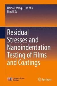 bokomslag Residual Stresses and Nanoindentation Testing of Films and Coatings