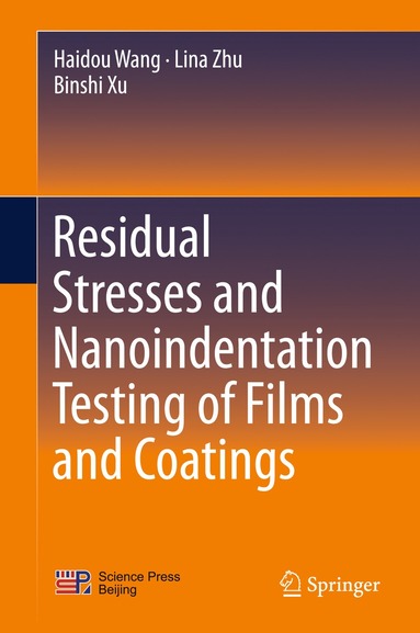 bokomslag Residual Stresses and Nanoindentation Testing of Films and Coatings