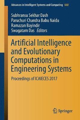 Artificial Intelligence and Evolutionary Computations in Engineering Systems 1