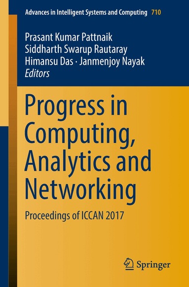 Prasant Kumar Pattnaik, Siddharth Swarup Rautaray, Himansu Das, Janmenjoy Nayak - Progress in Computing, Analytics and Networking, Häftad