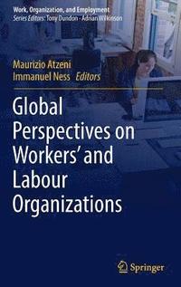 bokomslag Global Perspectives on Workers' and Labour Organizations