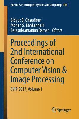 Proceedings of 2nd International Conference on Computer Vision & Image Processing 1