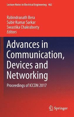 bokomslag Advances in Communication, Devices and Networking