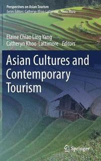 bokomslag Asian Cultures and Contemporary Tourism