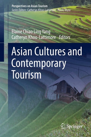 Elaine Chiao Ling Yang, Catheryn Khoo-Lattimore - Asian Cultures and Contemporary Tourism, Inbunden