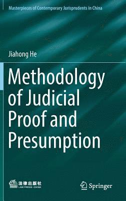 Methodology of Judicial Proof and Presumption 1