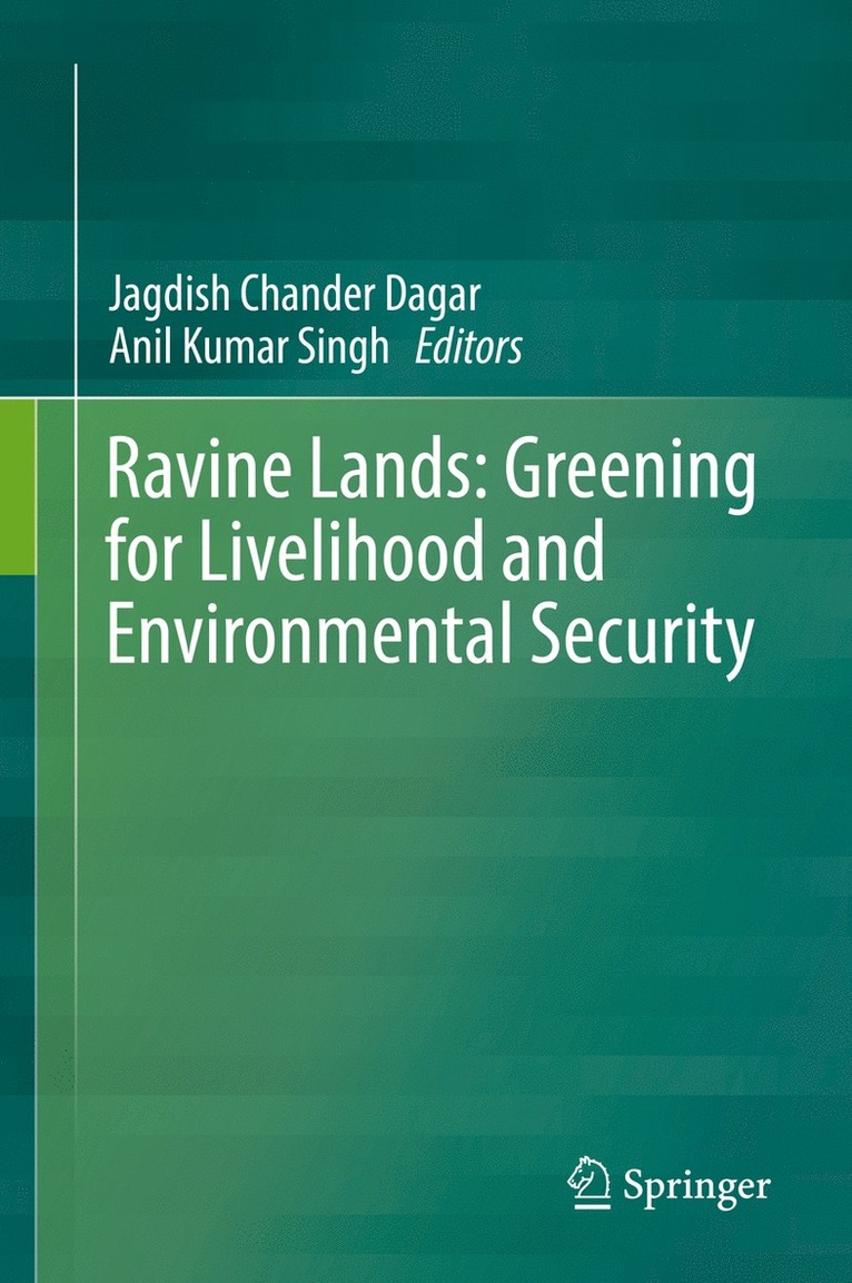 Ravine Lands: Greening for Livelihood and Environmental Security