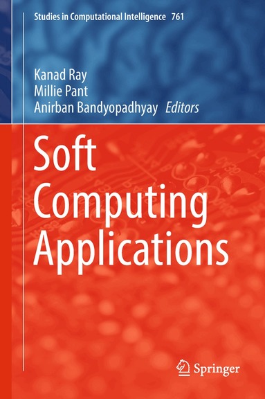 Kanad Ray, Millie Pant, Anirban Bandyopadhyay - Soft Computing Applications, Inbunden