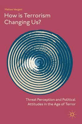 How Is Terrorism Changing Us?