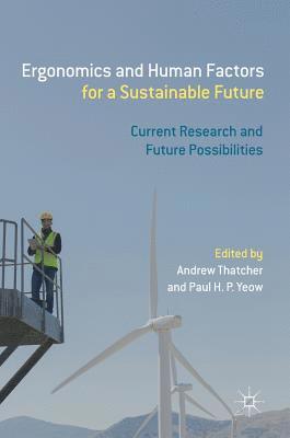 Ergonomics and Human Factors for a Sustainable Future 1