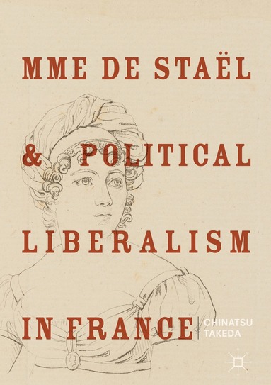 bokomslag Mme de Staël and Political Liberalism in France