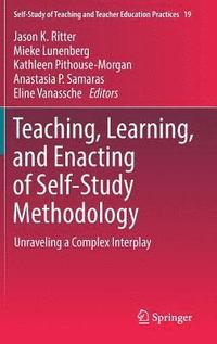 bokomslag Teaching, Learning, and Enacting of Self-Study Methodology