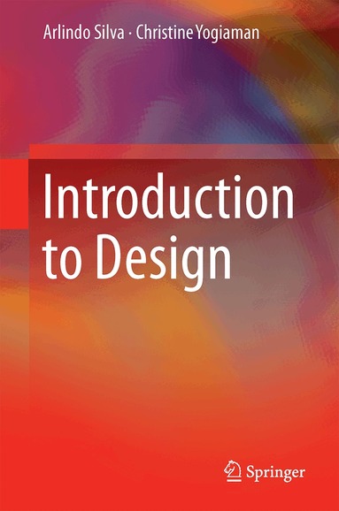 Arlindo Silva, Christine Yogiaman - Introduction to Design, Inbunden