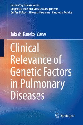 bokomslag Clinical Relevance of Genetic Factors in Pulmonary Diseases
