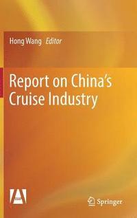 bokomslag Report on Chinas Cruise Industry