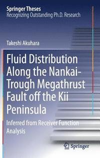 bokomslag Fluid Distribution Along the Nankai-Trough Megathrust Fault off the Kii Peninsula