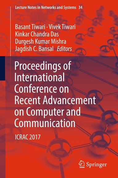 Basant Tiwari, Vivek Tiwari, Kinkar Chandra Das, Durgesh Kumar Mishra, Jagdish C. Bansal - Proceedings of International Conference on Recent Advancement on Computer and Communication, Inbunden