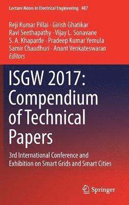 ISGW 2017: Compendium of Technical Papers 1