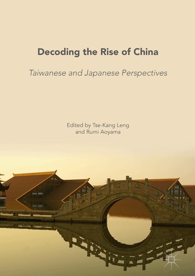 Tse-Kang Leng, Rumi Aoyama - Decoding the Rise of China, Inbunden